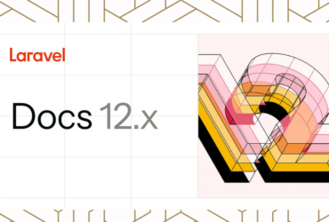 Laravel 12 Unveiled: New Features, Improvements, and Why You Need to Upgrade