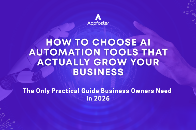 Choosing the Right AI Automation Tools for Your Business