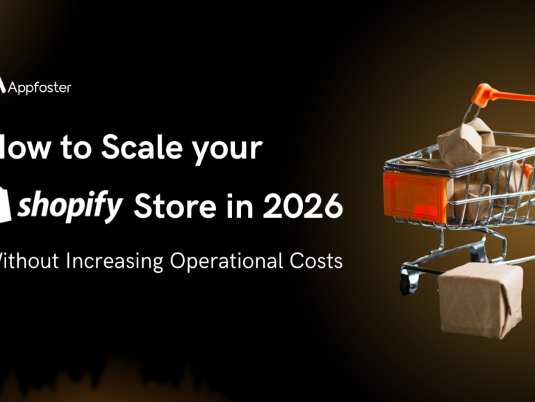 How to Scale Shopify Store in 2026 Without Increasing Costs